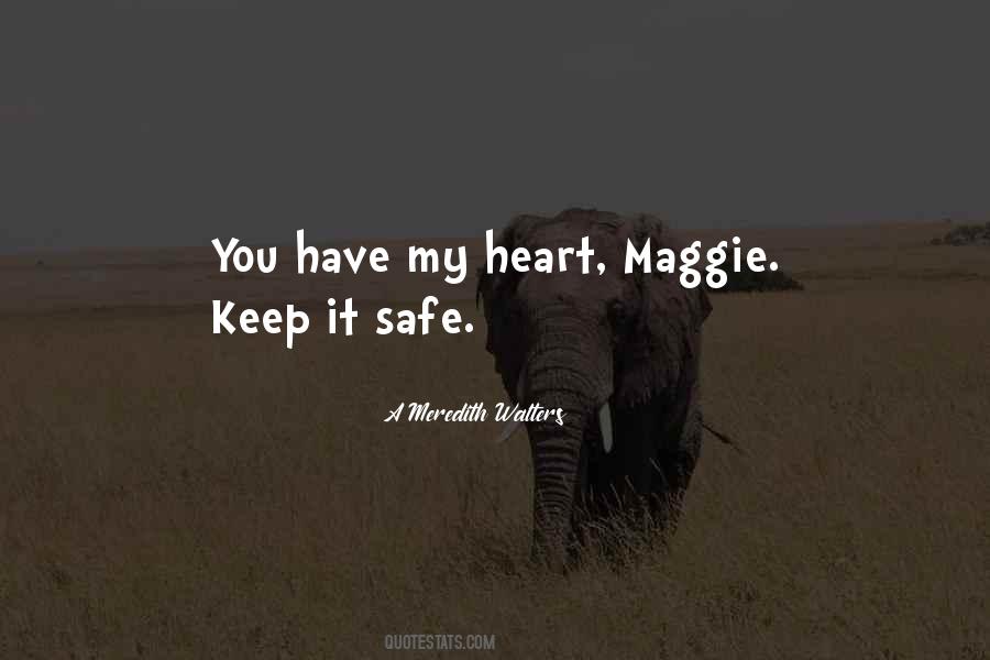 Keep My Heart Safe Quotes #1726384