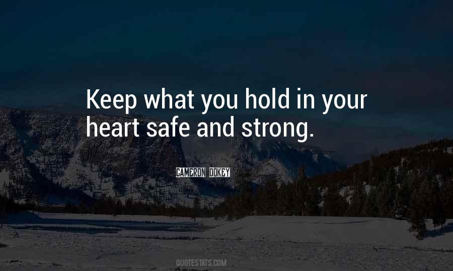 Keep My Heart Safe Quotes #531004