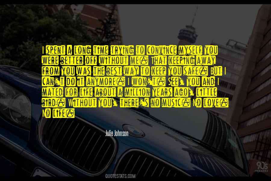 Keep My Love Safe Quotes #1310793 Keep My Love Safe Quotes #1310793