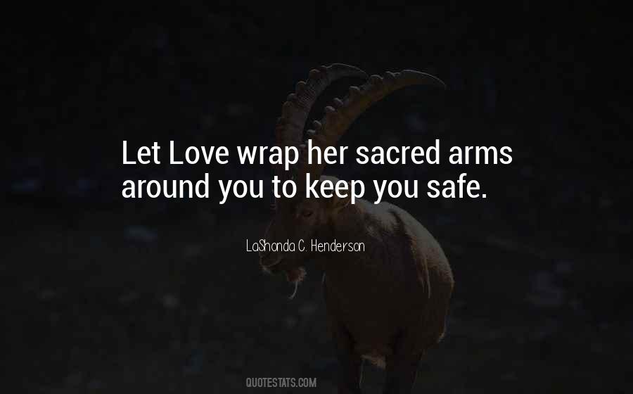 Keep My Love Safe Quotes #201186