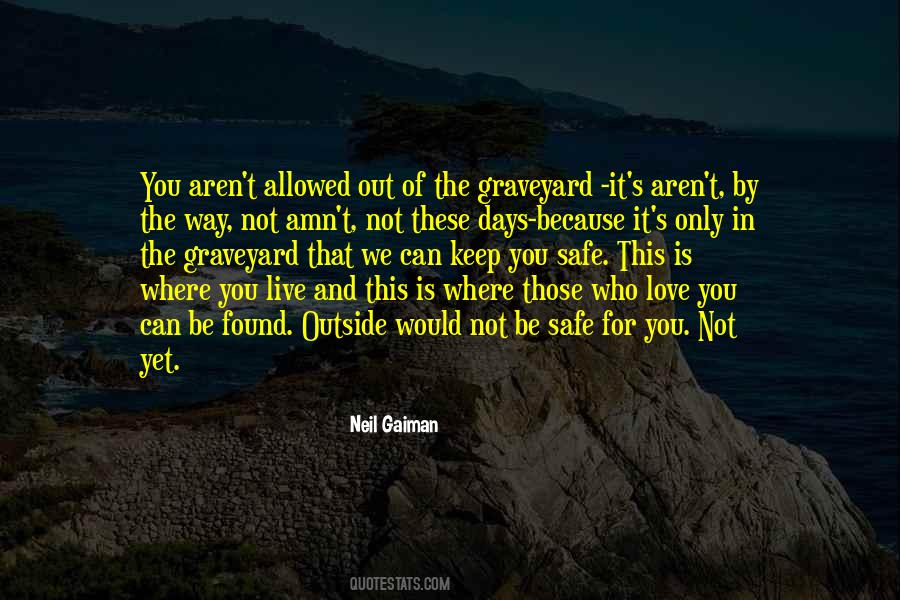 Keep My Love Safe Quotes #47899 Keep My Love Safe Quotes #47899