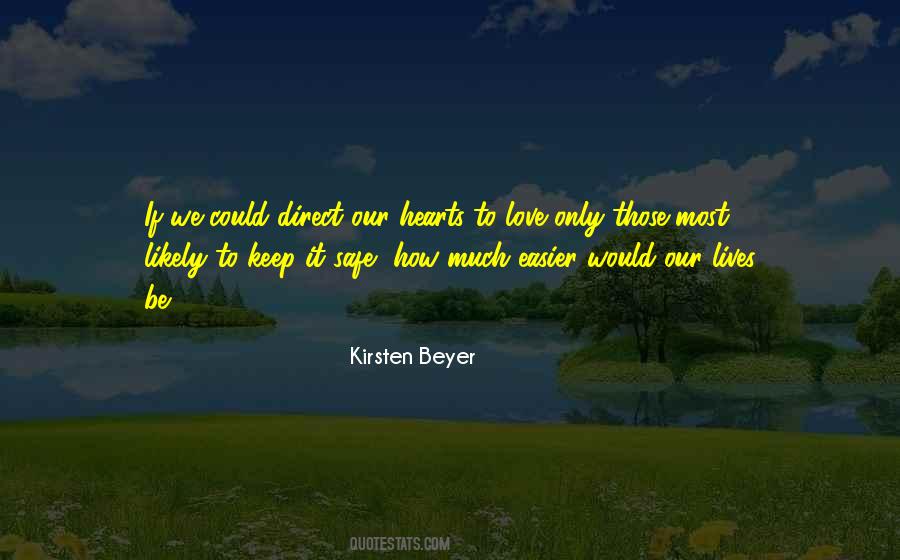 Keep My Love Safe Quotes #522213