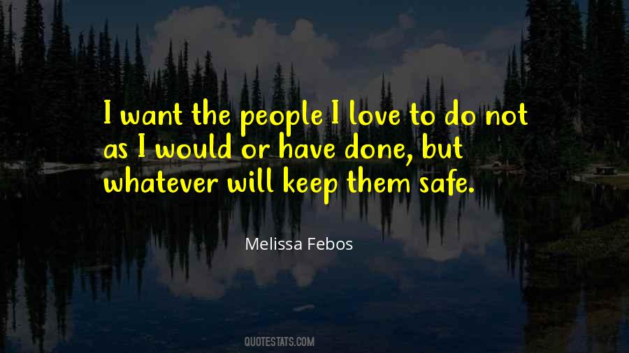 Keep My Love Safe Quotes #531755