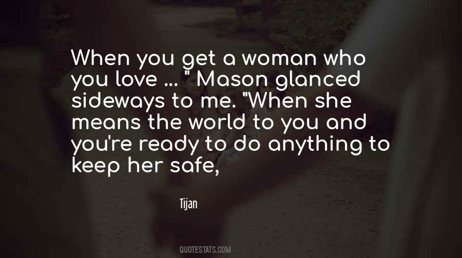 Keep My Love Safe Quotes #810564