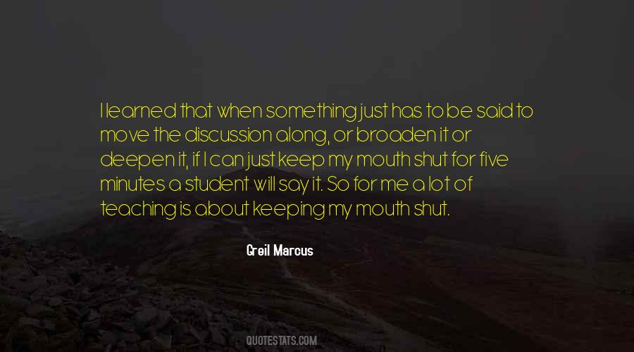 Keep My Mouth Shut Quotes #387880
