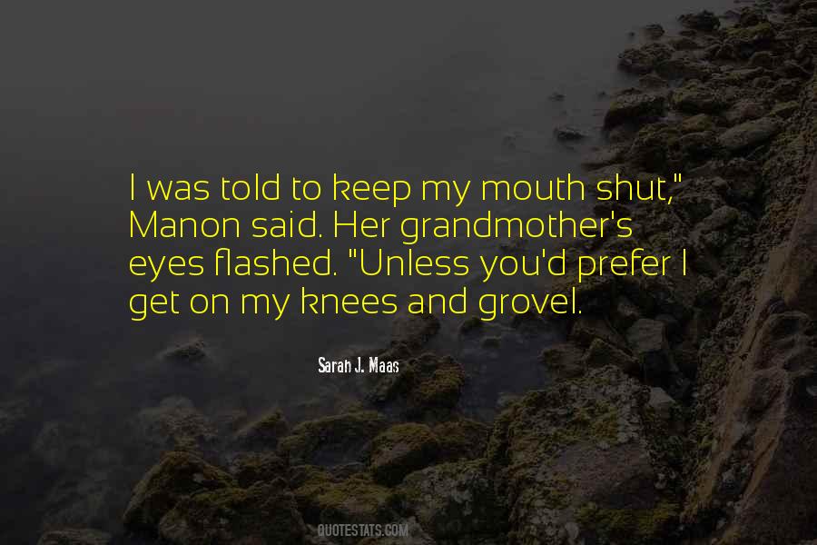 Keep My Mouth Shut Quotes #932014