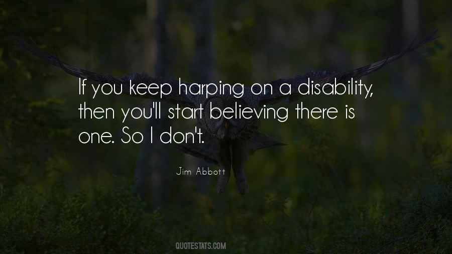 Keep On Believing Quotes #1014766
