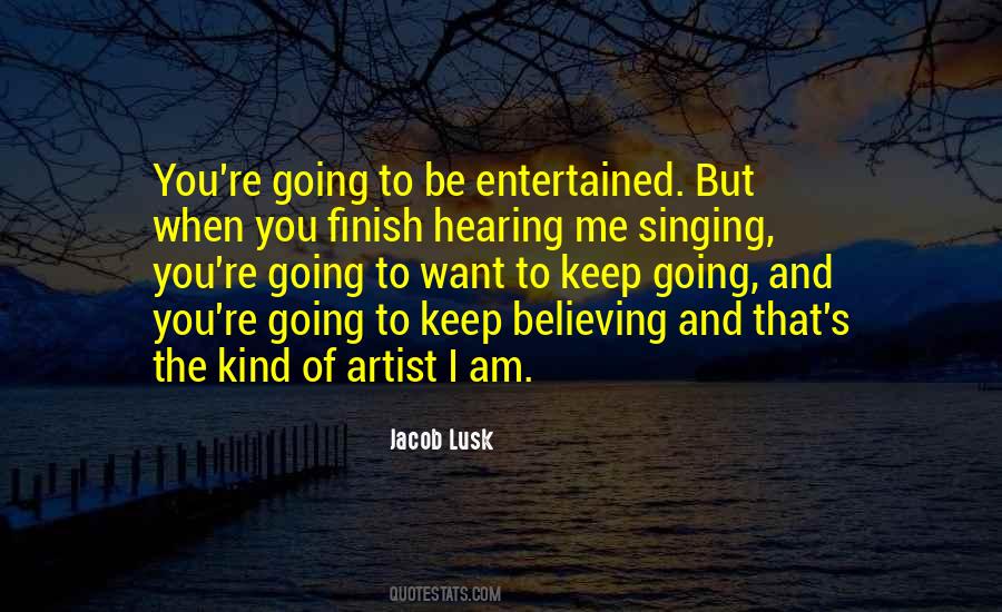 Keep On Believing Quotes #1213033