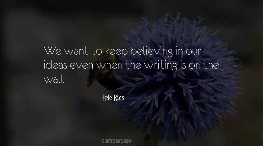Keep On Believing Quotes #1290892