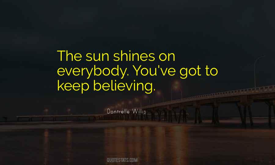 Keep On Believing Quotes #847913