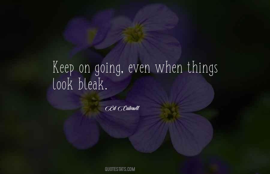 Keep On Going Quotes #1345914