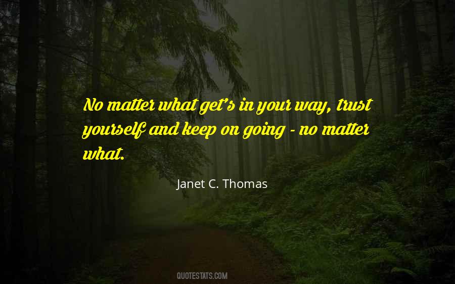 Keep On Going Quotes #197713