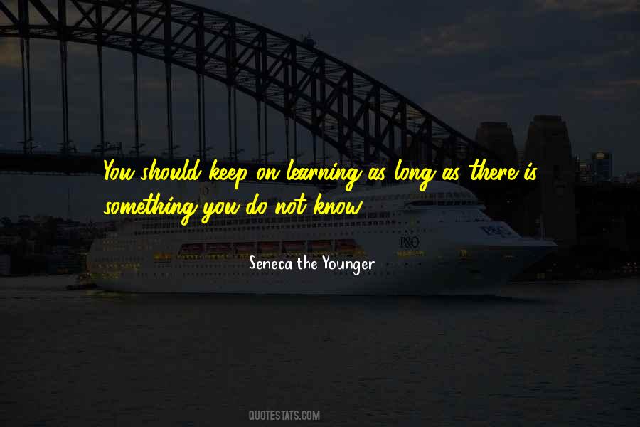 Keep On Learning Quotes #626946