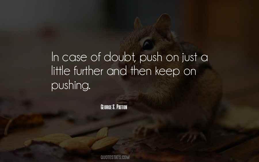 Keep On Pushing Quotes #627037