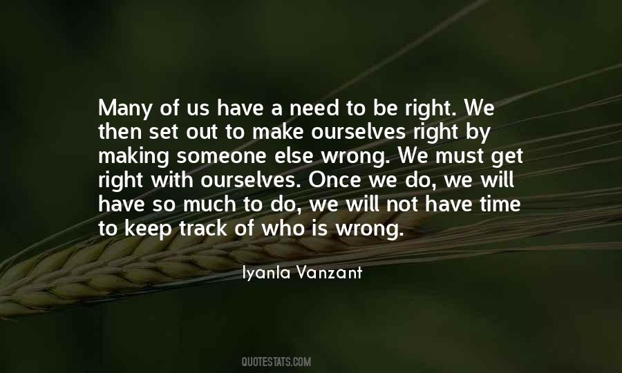 Keep On The Right Track Quotes #1519563