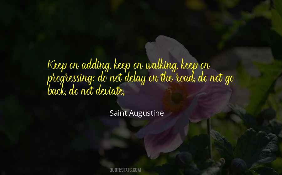 Keep On Walking Quotes #1184225