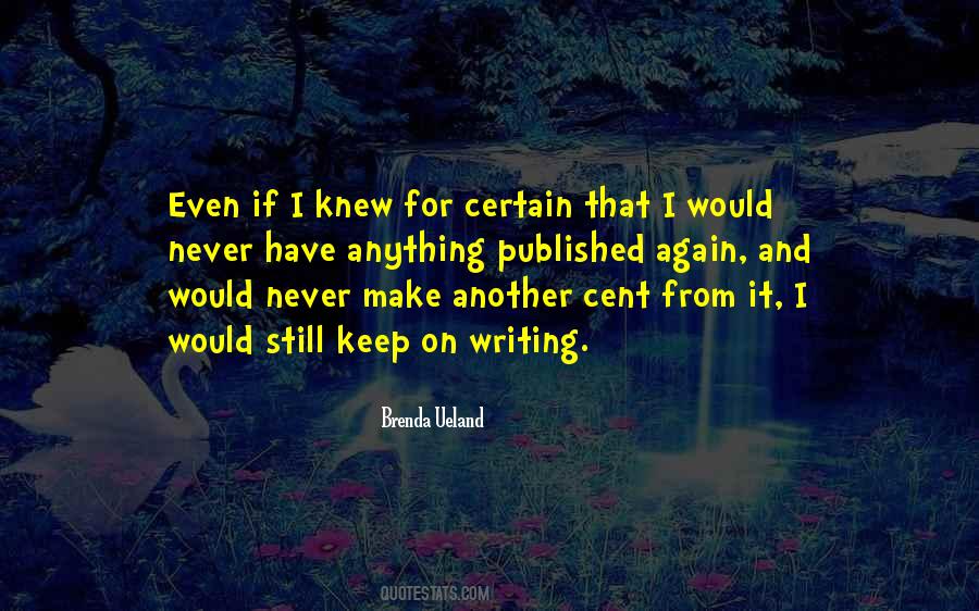 Keep On Writing Quotes #1117354