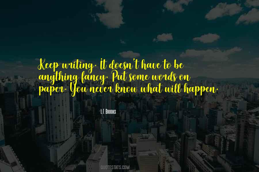 Keep On Writing Quotes #26942