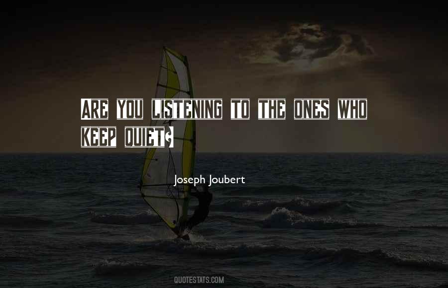 Keep Quiet Quotes #1053070