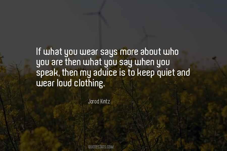 Keep Quiet Quotes #1329504