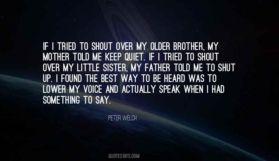 Keep Quiet Quotes #476304