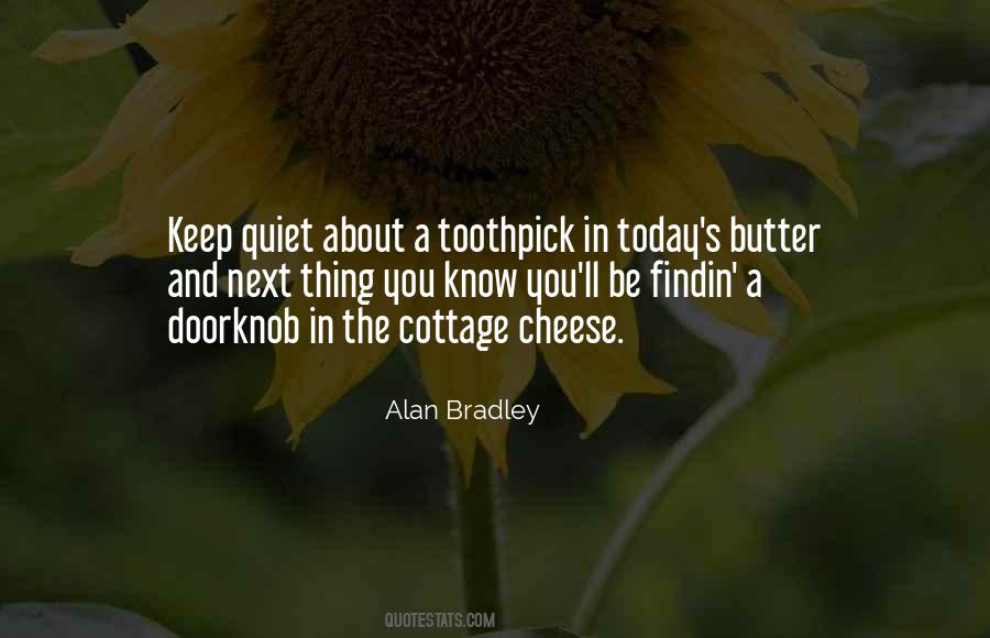 Keep Quiet Quotes #710578