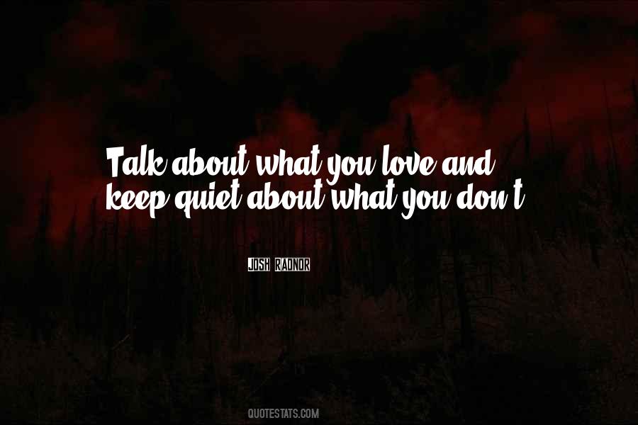 Keep Quiet Quotes #763918