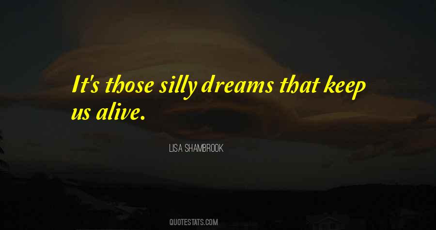 Keep Reaching For Your Dreams Quotes #1638967 Keep Reaching For Your Dreams Quotes #1638967