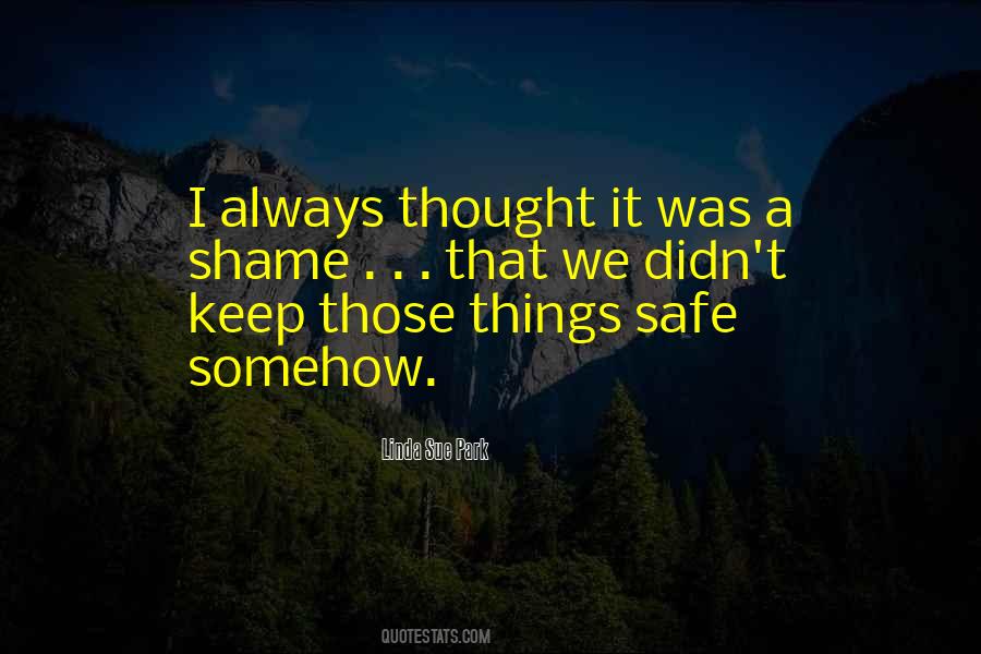 Keep Safe Always Quotes #1150900
