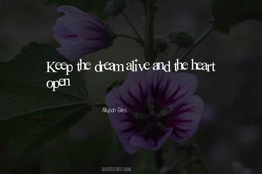 Keep The Dream Alive Quotes #451643