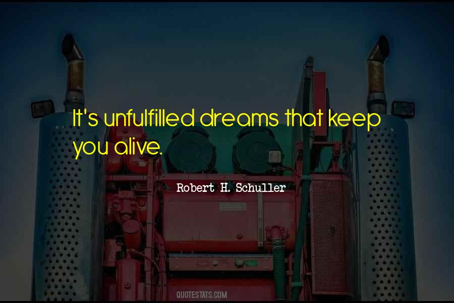 Keep The Dream Alive Quotes #488064
