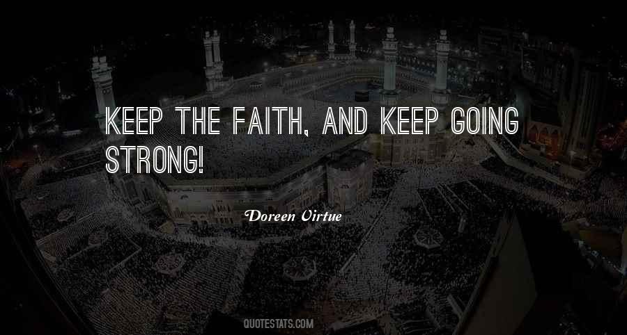 Keep The Faith Quotes #1545850