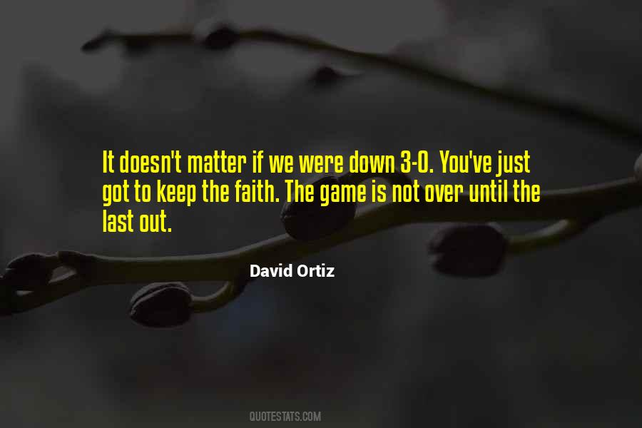 Keep The Faith Quotes #1716835