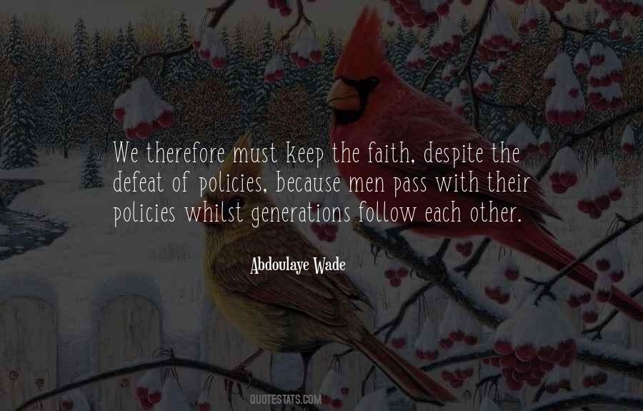 Keep The Faith Quotes #364270