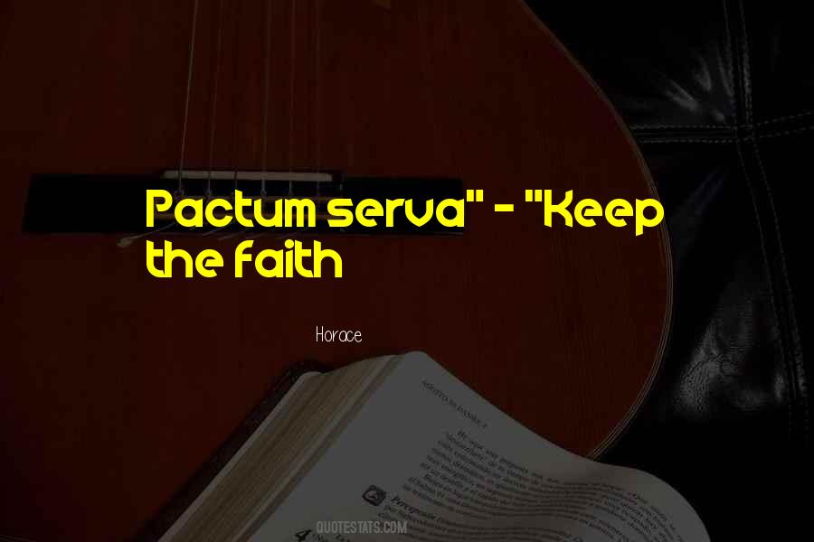 Keep The Faith Quotes #378857