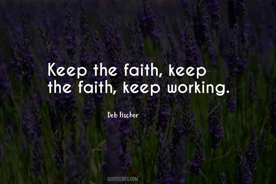 Keep The Faith Quotes #394718