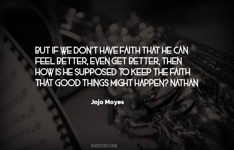 Keep The Faith Quotes #454324
