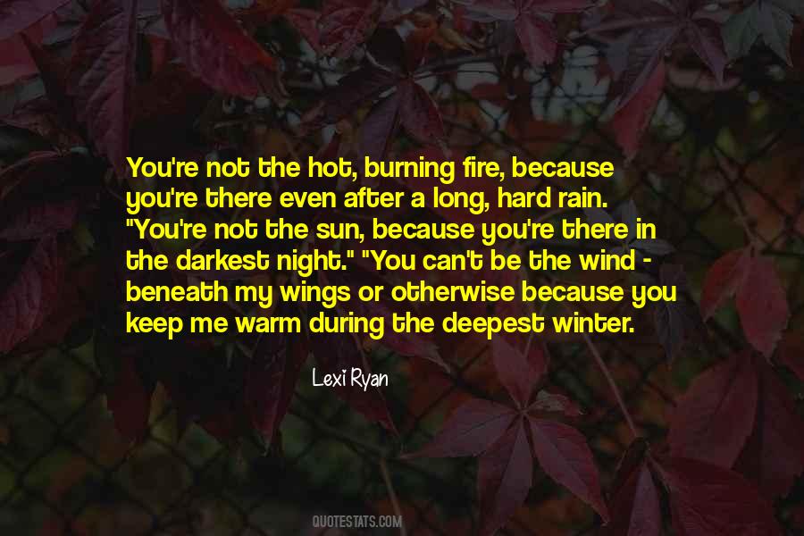 Keep The Fire Burning Quotes #1519237