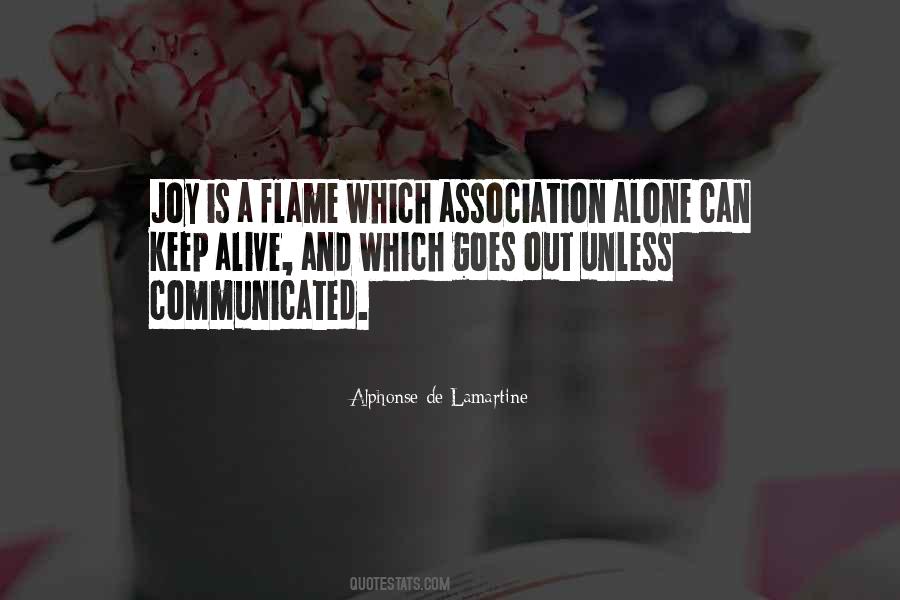 Keep The Flame Alive Quotes #1218709