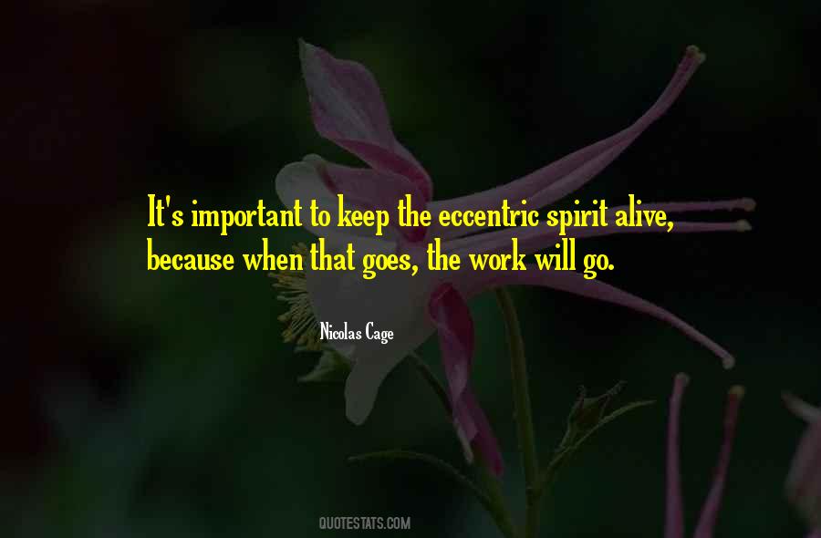 Keep The Spirit Alive Quotes #1531569