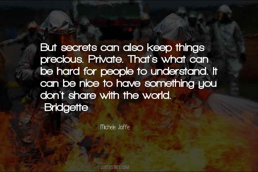 Keep Things Private Quotes #1272009
