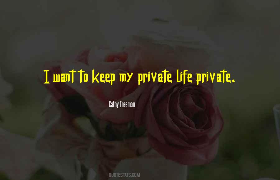 Keep Things Private Quotes #787330