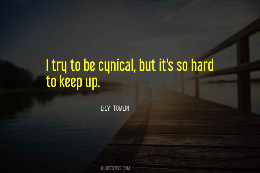 Keep Trying Hard Quotes #1845136