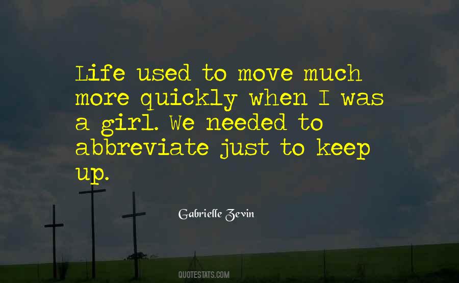 Keep Up Quotes #1356531