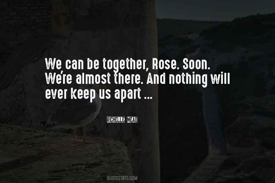 Keep Us Together Quotes #1352418