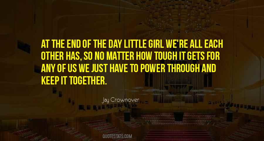 Keep Us Together Quotes #1707651