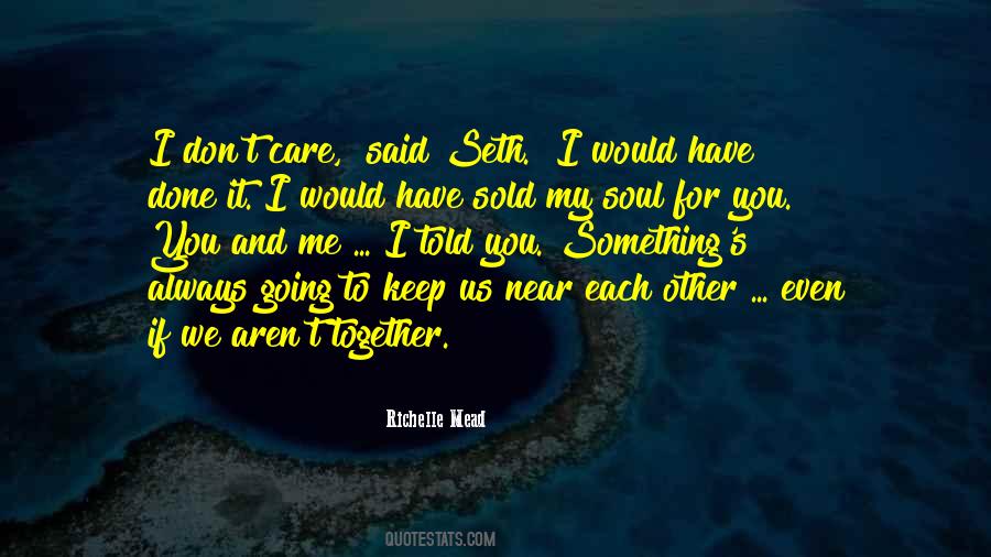 Keep Us Together Quotes #52669