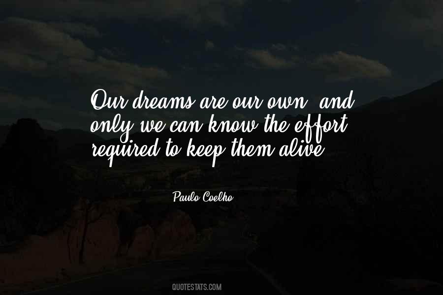 Keep Your Dreams Alive Quotes #358342