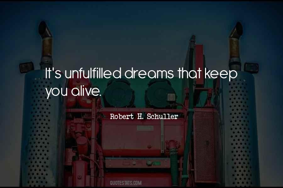 Keep Your Dreams Alive Quotes #488064