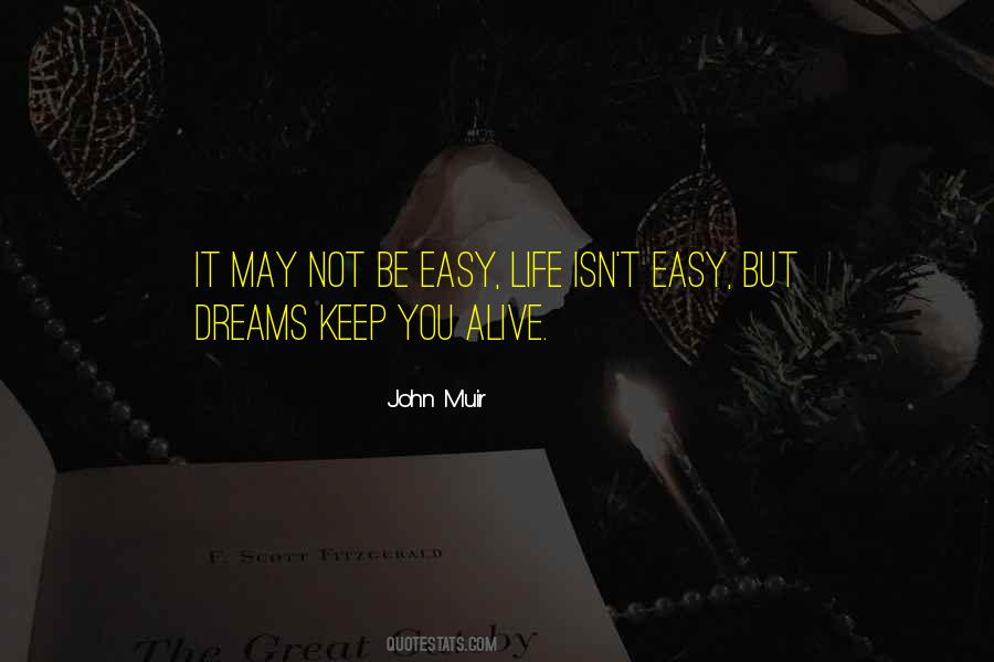 Keep Your Dreams Alive Quotes #698265